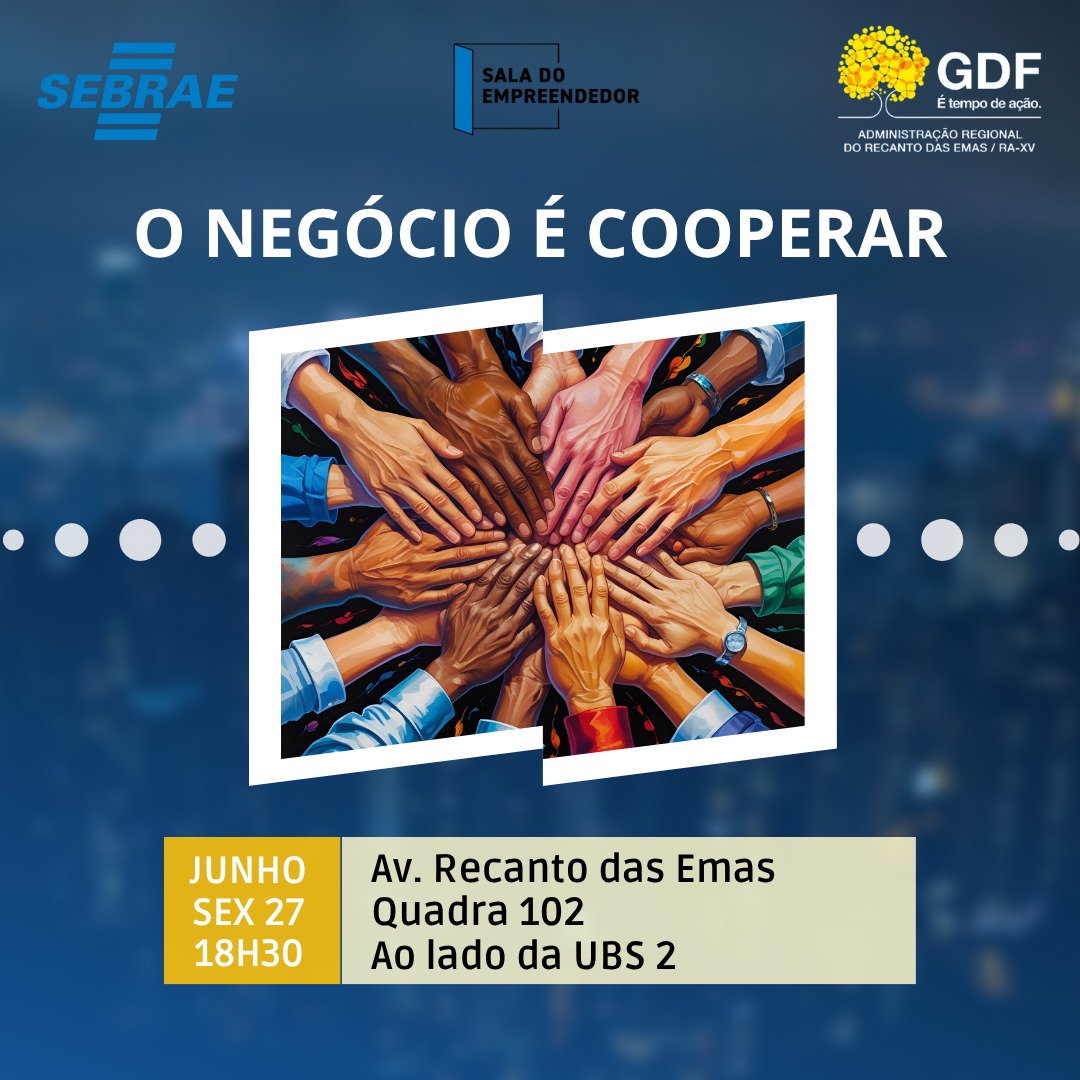 Palestra “O Negócio é Cooperar” promove cultura empreendedora no Recanto das Emas