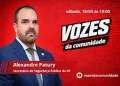 Secretário de Segurança , Alexandre Paury  participará do programa “Vozes da Comunidade”, neste sábado (18)