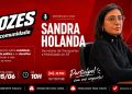 Sandra Holanda participa do Vozes da Comunidade nesta sexta-feira (05)
