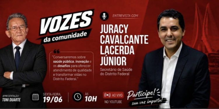 Vozes da Comunidade recebe o Secretário de Saúde do DF, Juracy Cavalcante, nesta sexta (19)