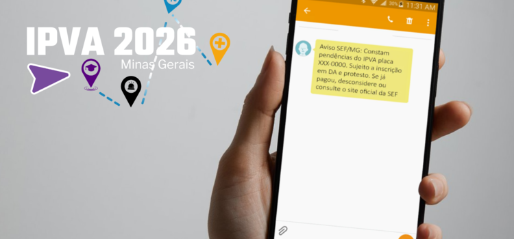Minas envia alerta por SMS a 1 milhão de motoristas com IPVA 2026 em atraso